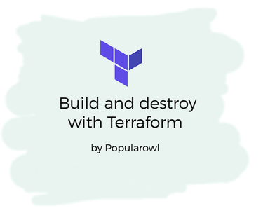Building and destroying projects with Terraform Building and destroying projects with Terraform